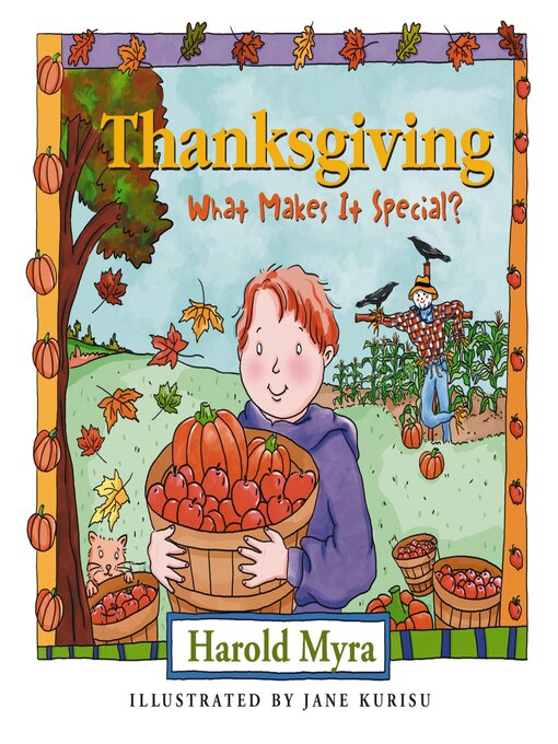 Title details for Thanksgiving, What Makes It Special? by Harold Myra - Available